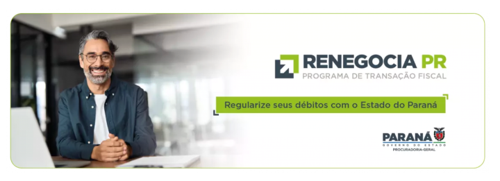 Renegocia Paraná: reduza multas, juros e regularize sua situação fiscal com segurança